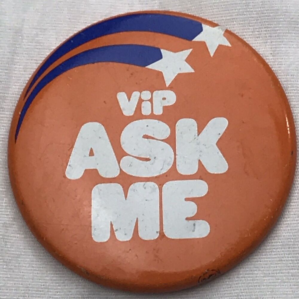 VIP Ask Me Vintage Pin Pinback Button - Picture 1 of 3